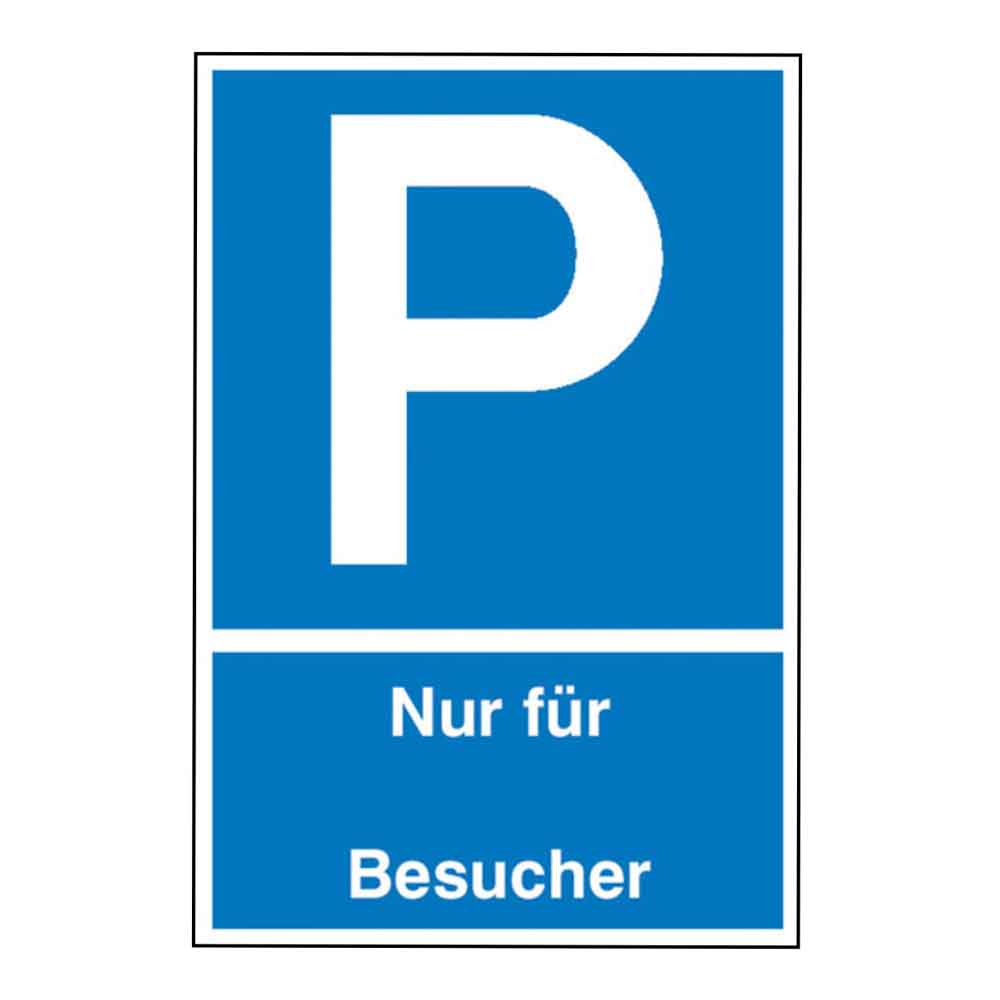 Individuelles Parkplatzschild - Symbol: P - Text: Nur für (Text nach Wahl) ..... Besucher Individuelles Parkplatzschild - Symbol: P - Text: Nur für (Text nach Wahl) ..... Besucher