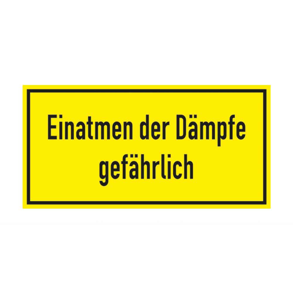 Warn-Zusatzschild - Einatmen der Dämpfe gefährlich Warn-Zusatzschild - Einatmen der Dämpfe gefährlich