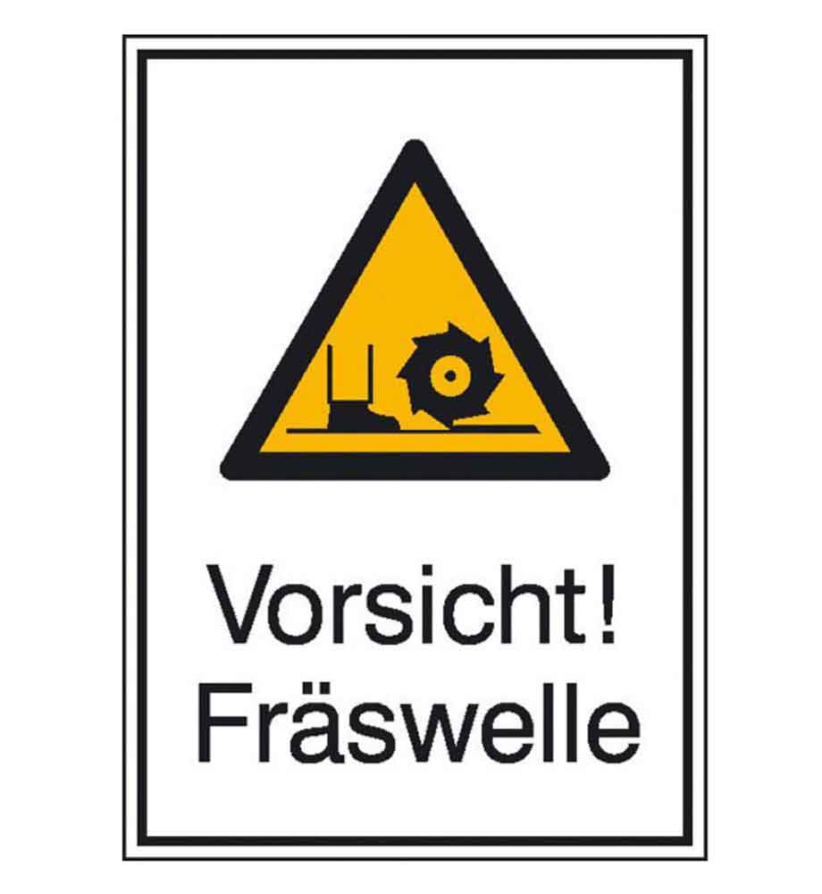 Warn-Kombischild - Vorsicht! Fräswelle Warn-Kombischild - Vorsicht! Fräswelle