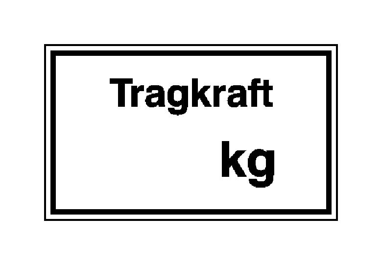 Hinweisschild - Betriebskennzeichnung - Tragkraft ... kg - zur Selbstbeschriftung