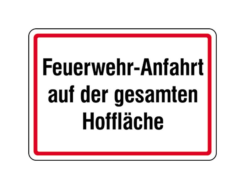 Hinweisschild - Feuerwehr-Anfahrt auf der gesamten Hoffläche