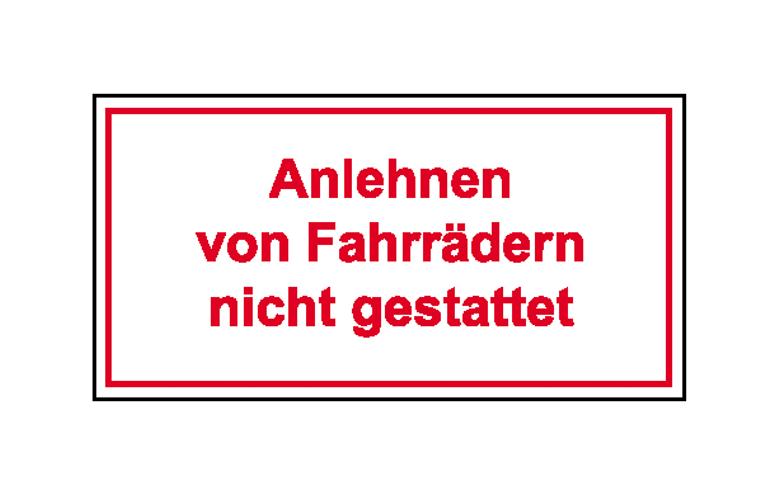 Hinweisschild - Grundbesitz - Anlehnen von Fahrrädern nicht gestattet