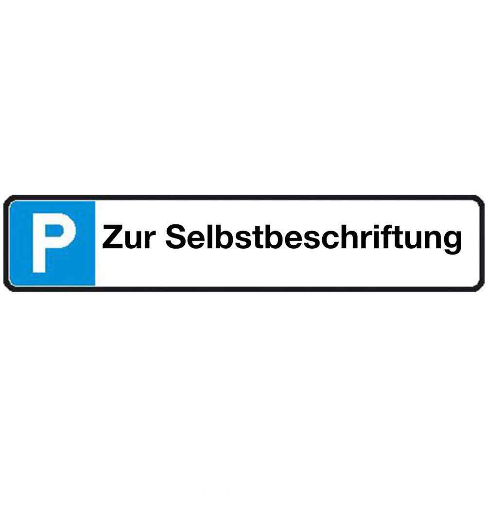 Parkplatzschild - Reservierungsschild mit Freifläche zur Selbstbeschriftung