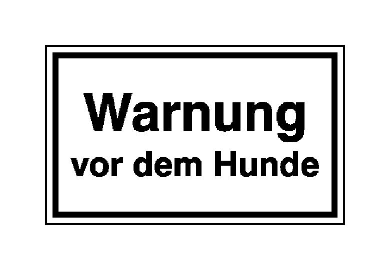 Hinweisschild - Grundbesitz - Warnung vor dem Hunde