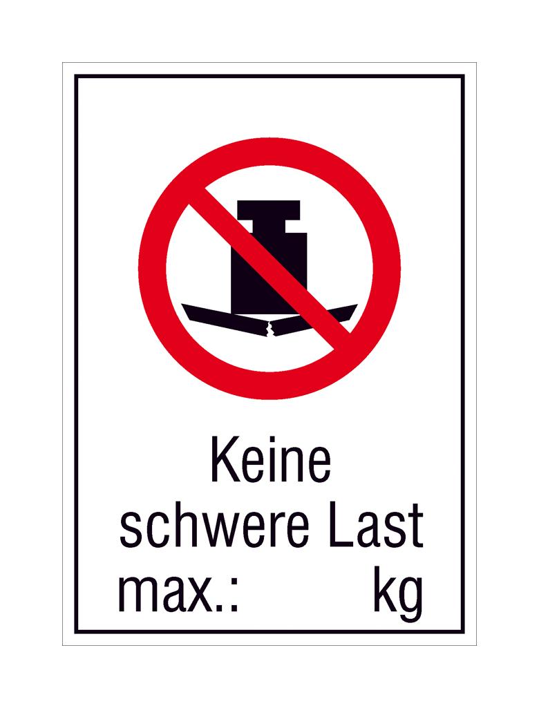 Verbots-Kombischild - Keine schwere Last max.: ... kg