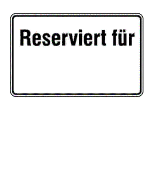 Schild Reserviert IndividuellerText