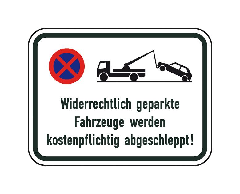 Verkehrsschild - Betriebskennzeichnung - Widerrechtlich geparkte Fahrzeuge werden ... - 2 Größen
