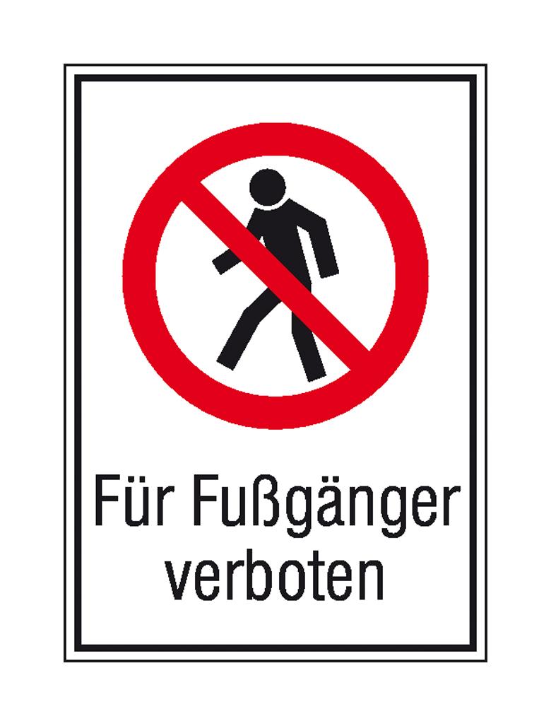 Verbots-Kombischild - Für Fußgänger verboten