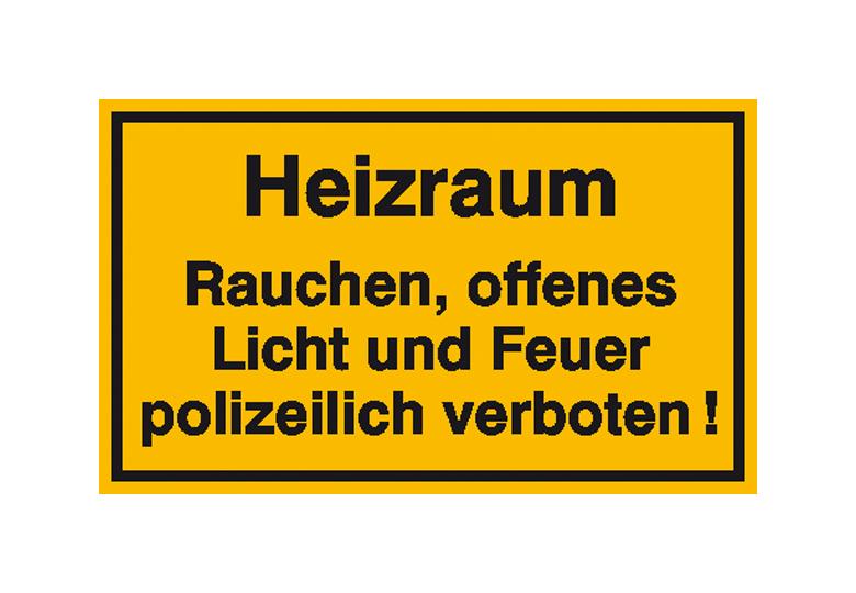 Hinweisschild - Betriebskennzeichnung - Heizraum Rauchen, offenes Licht und Feuer ...