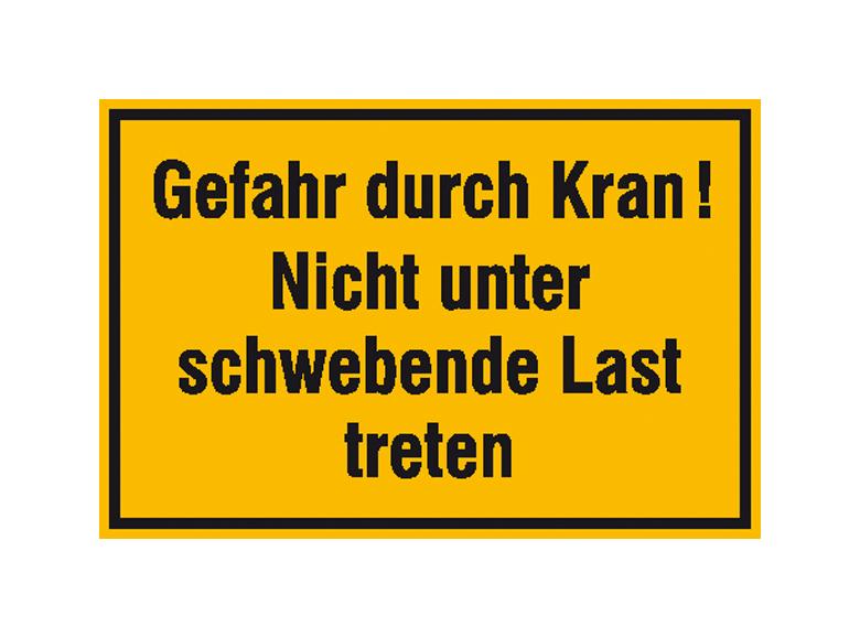 Hinweisschild zur Baustellenkennzeichnung - Text: Gefahr durch Kran! ...