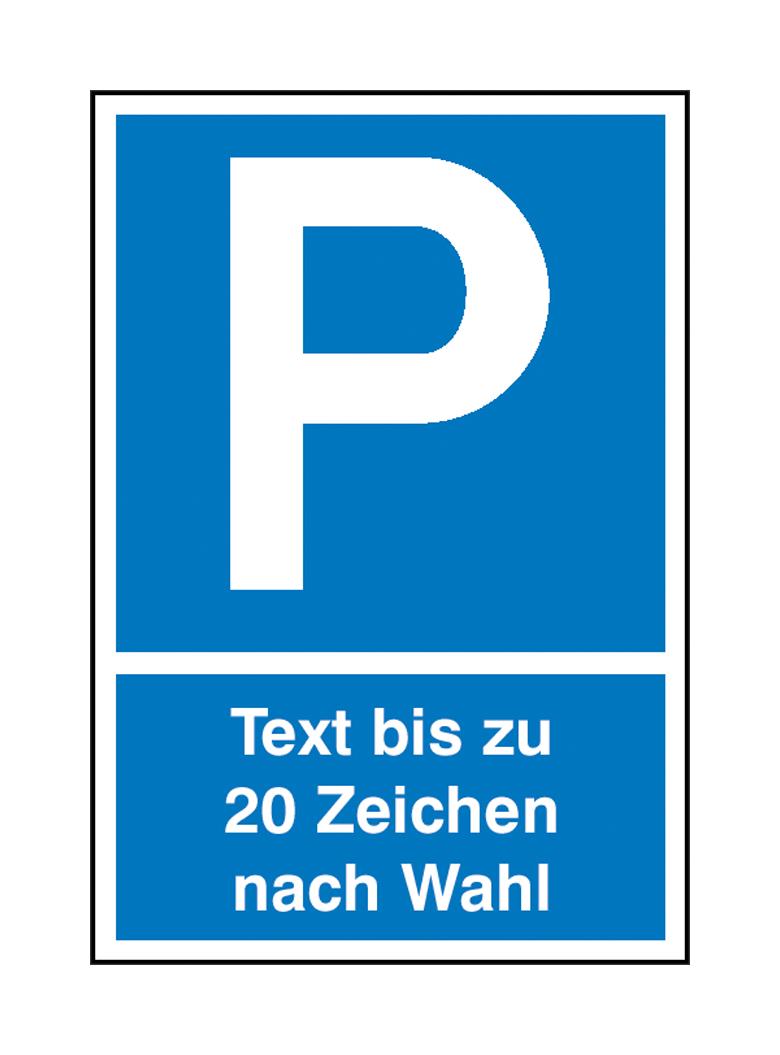 Parkplatzschild - Symbol: P - mit max. 20 Zeichen Text nach Wahl