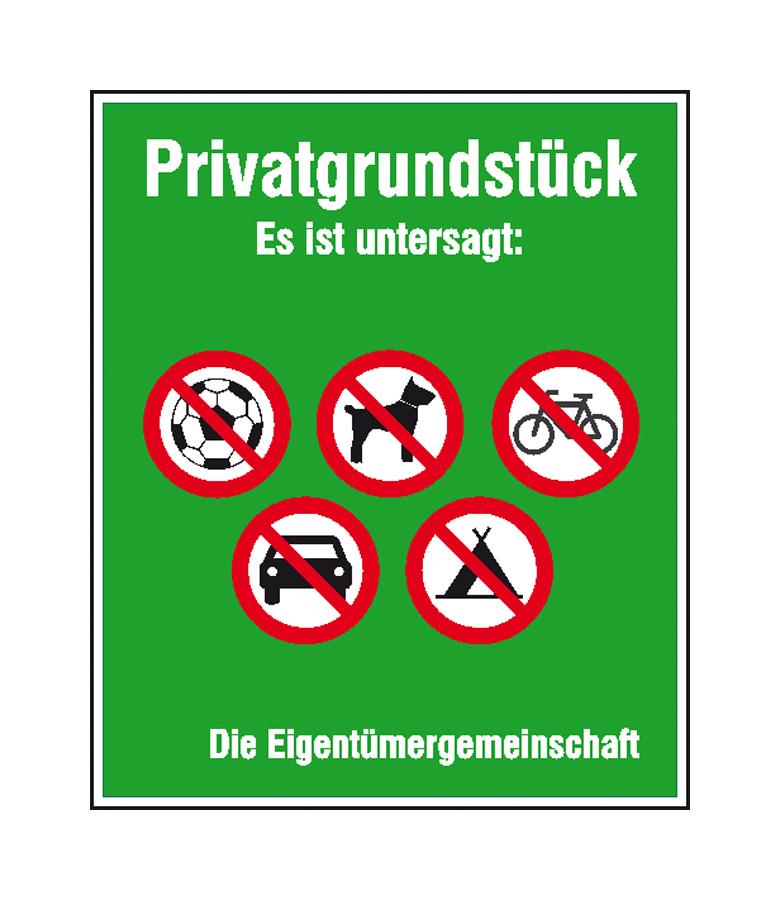 Hinweisschild - Grundbesitz - Symbole und Text: Privatgrundstück Es ist untersagt: ...