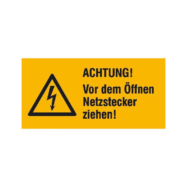 Warn-Kombischild - Achtung! Vor dem Öffnen Netzstecker ziehen!