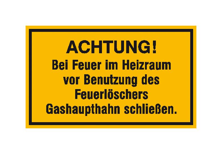 Hinweisschild - Betriebskennzeichnung - Achtung! Bei Feuer im Heizraum vor Benutzung ...