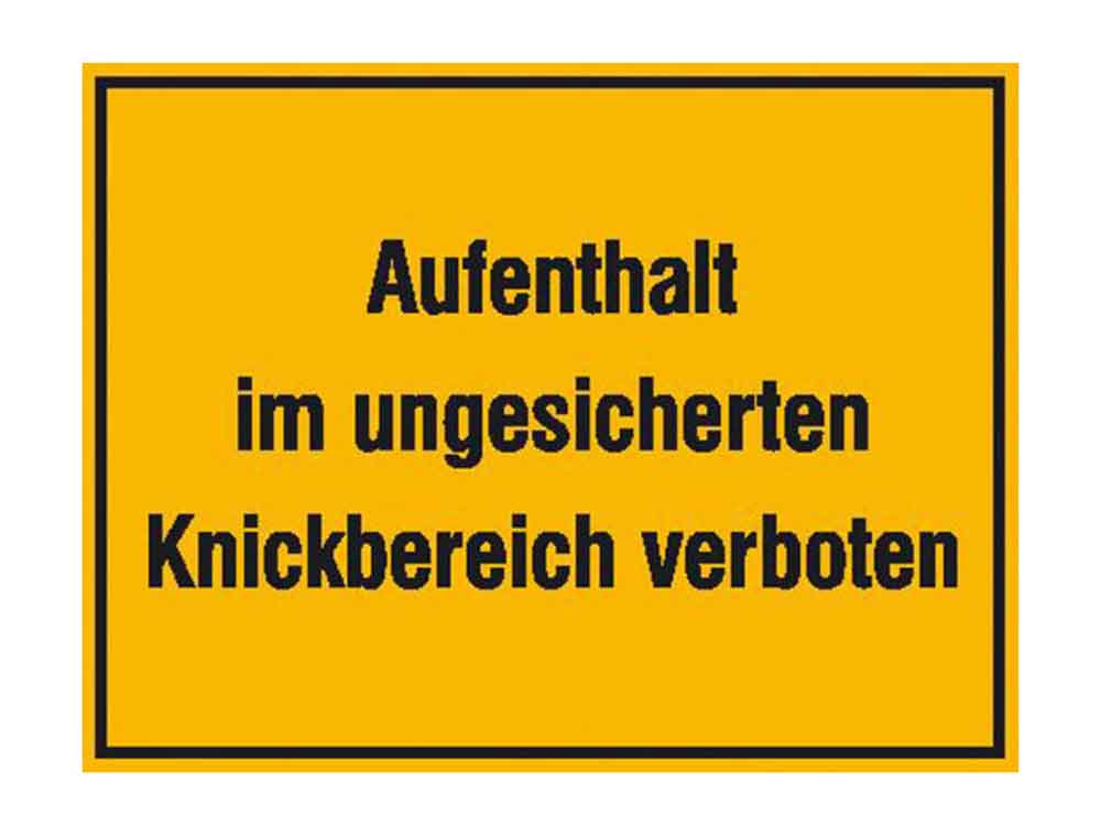 Hinweisschild zur Baustellenkennzeichnung - Aufenthalt im ungesicherten Knickbereich verboten Hinweisschild zur Baustellenkennzeichnung - Aufenthalt im ungesicherten Knickbereich verboten