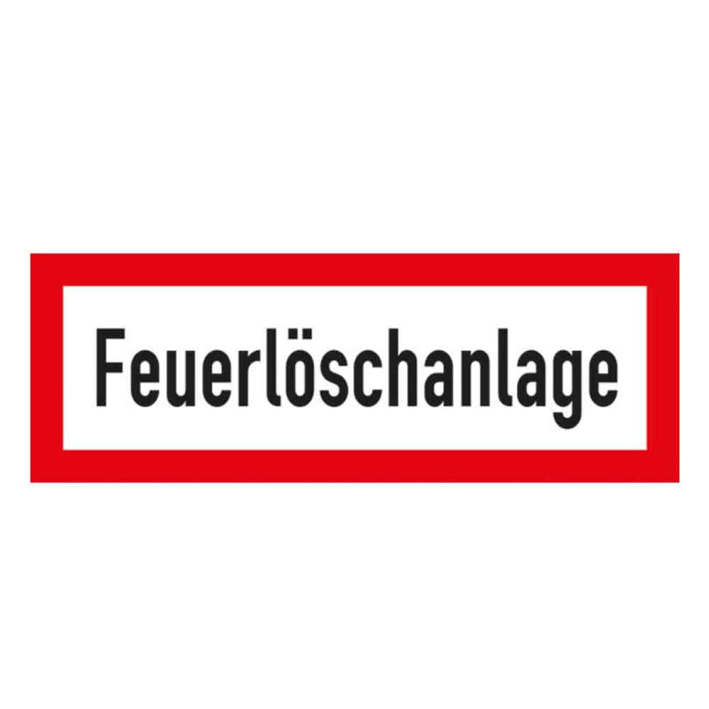 Hinweisschild für den Brandschutz - Feuerlöschanlage Hinweisschild für den Brandschutz - Feuerlöschanlage