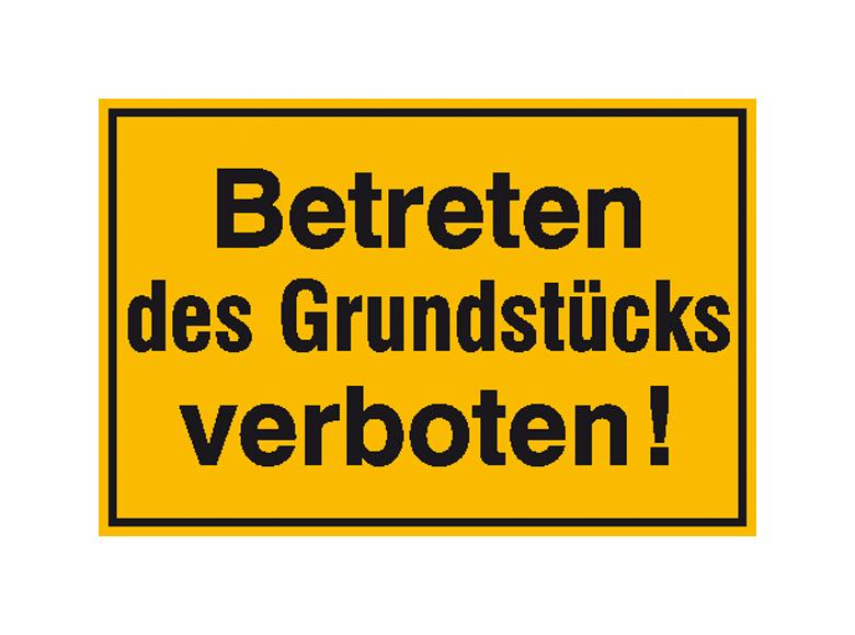 Hinweisschild zur Grundbesitzkennzeichnung - Betreten des Grundstücks verboten!