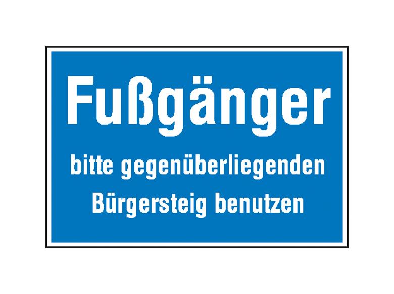 Hinweisschild zur Baustellenkennzeichnung - Text: Fußgänger ...