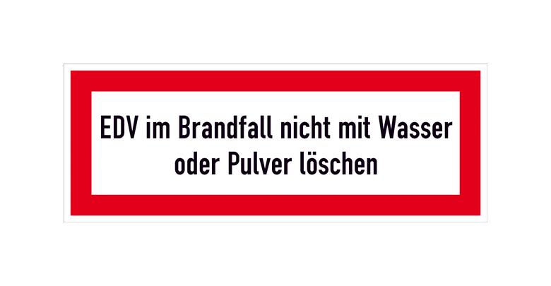 Hinweisschild für die Feuerwehr - EDV im Brandfall nicht mit Wasser oder ...