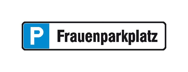 Parkplatzschild - Symbol: P - Text: Frauenparkplatz