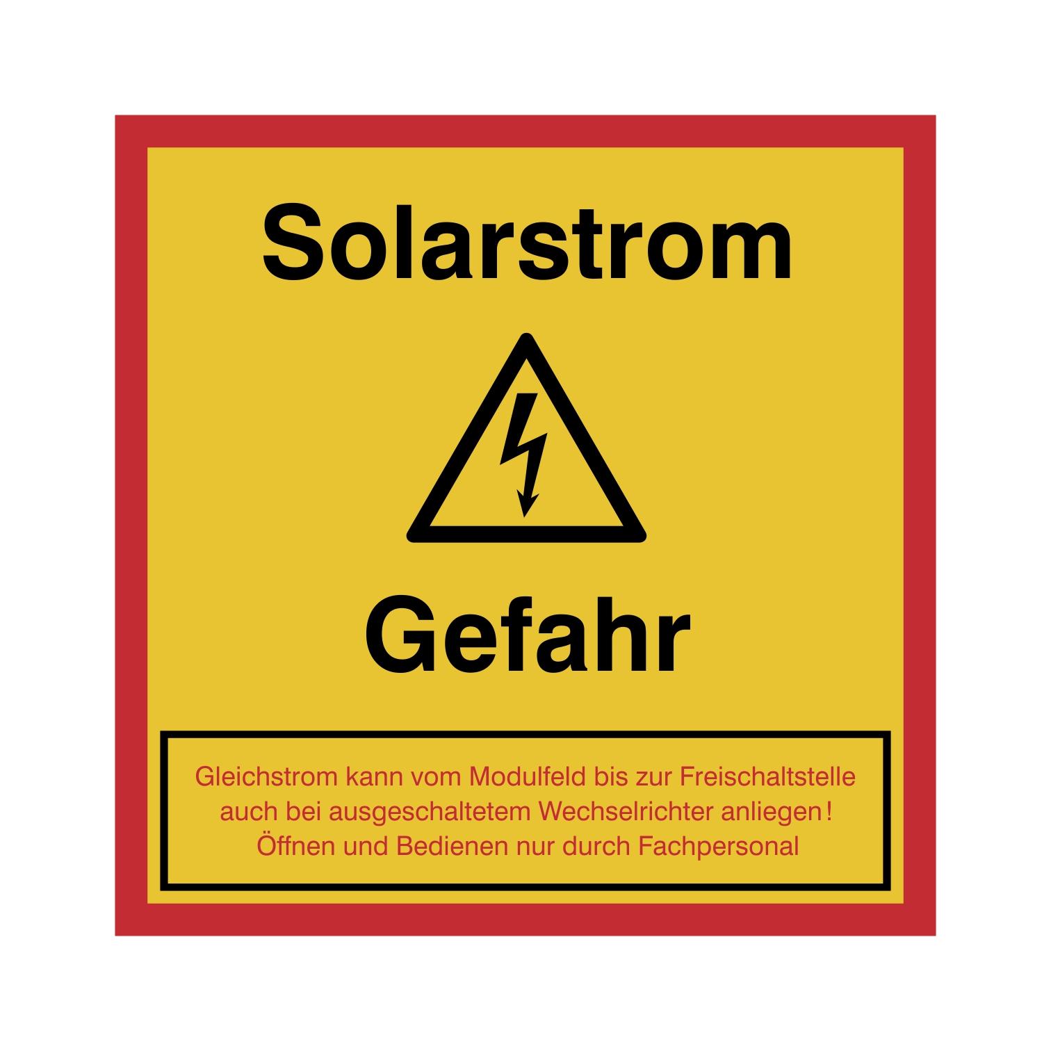 Hinweisschild Solarstrom - Achtung Gefahr