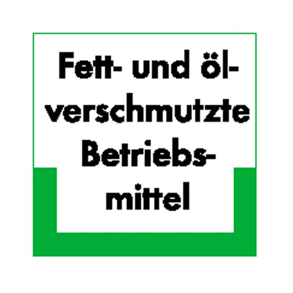 Abfallkennzeichnung - Textschild - Fett- und ölverschmutzte Betriebsmittel