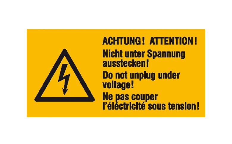 Warn-Kombischild - Achtung! Nicht unter Spannung ausstecken! - Mehrsprachig
