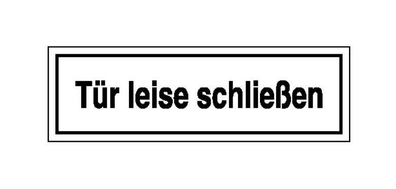 Hinweisschild - Grundbesitz - Tür leise schließen