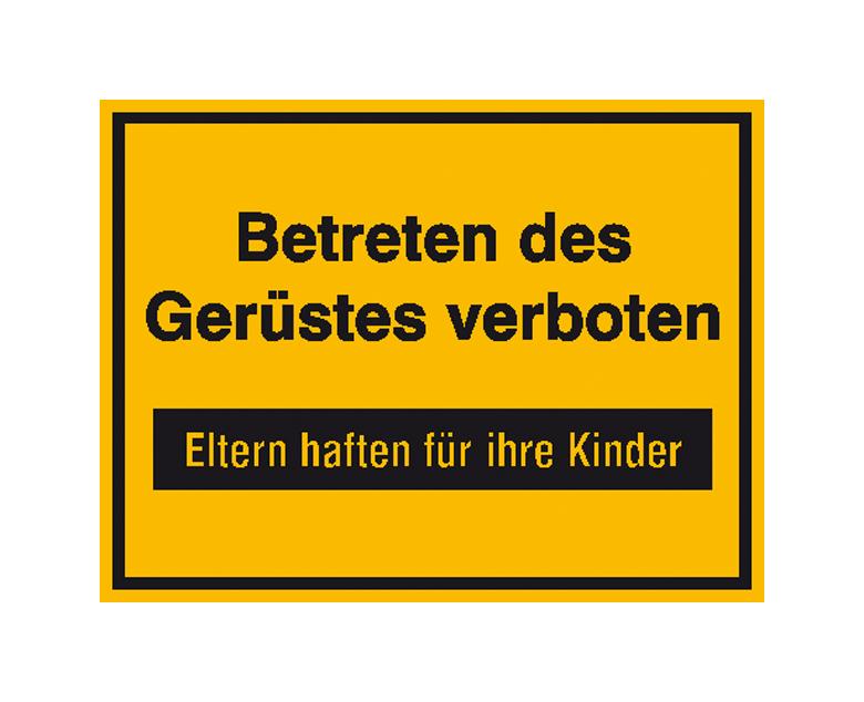 39-25-244-0-00-058-hinweisschild-zur-baustellenkennzeichnung-betreten-des-gerustes-verboten-115011-731d94 Hinweisschild zur Baustellenkennzeichnung - Text: Betreten des Gerüstes verboten ...