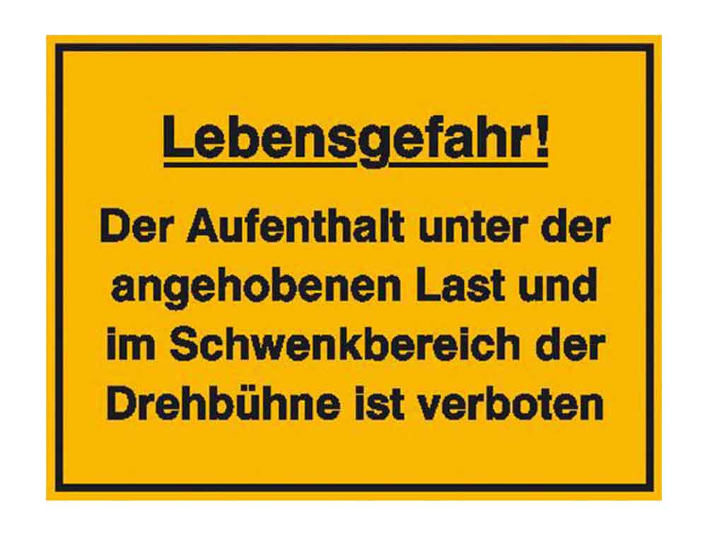 Hinweisschild zur Baustellenkennzeichnung - Lebensgefahr! Der Aufenthalt unter ... Hinweisschild zur Baustellenkennzeichnung - Lebensgefahr! Der Aufenthalt unter ...