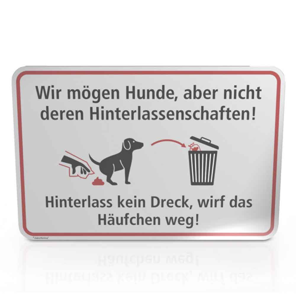 Hinweisschild - Wir mögen Hunde, aber nicht deren ... - in 2 Ausführungen