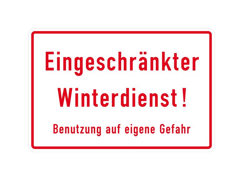 Hinweisschild für Grundbesitz - Eingeschränkter Winterdienst! Benutzung auf ...