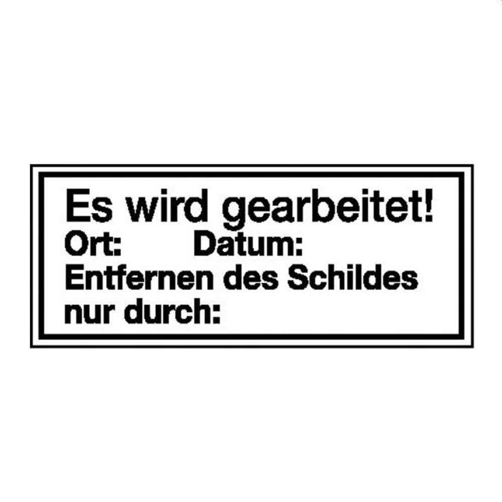 Verbots-Zusatzschild - Es wird gearbeitet ... Verbots-Zusatzschild - Es wird gearbeitet ...