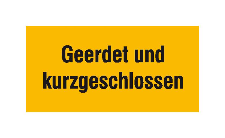 Warn-Zusatzschild - Geerdet und kurzgeschlossen