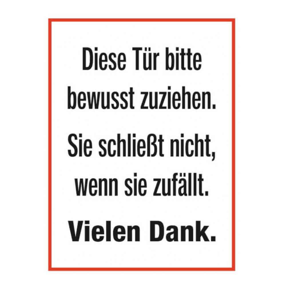 Hinweisschild - Diese Tür bitte bewusst zuziehen ... - in 3 Farben Hinweisschild - Diese Tür bitte bewusst zuziehen ... - in 3 Farben