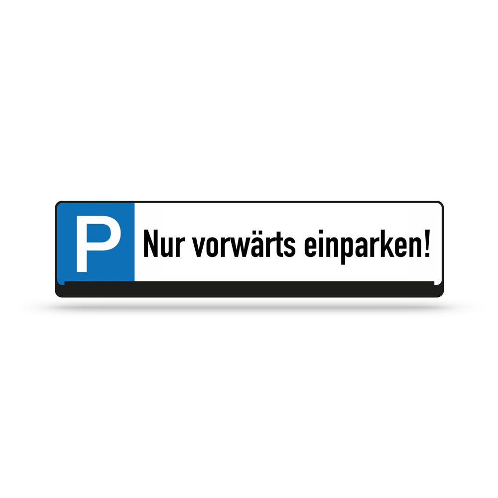 10-50-100-0-00-12-002-parkplatzreservierungsschilder-nur-vorwaerts-einparken-e11a33 Parkplatz-Reservierungsschilder - 11 verschiedene Texte