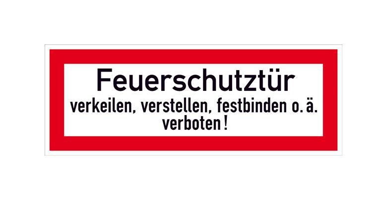 Hinweisschild für die Feuerwehr - Feuerschutztür verkeilen, verstellen, festbinden ...