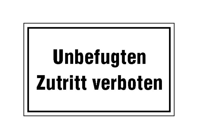 Hinweisschild - Betriebskennzeichnung - Unbefugten Zutritt verboten