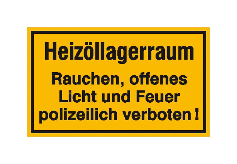 Hinweisschild - Betriebskennzeichnung - Heizöllagerraum - Rauchen, offenes Licht und Feuer ...