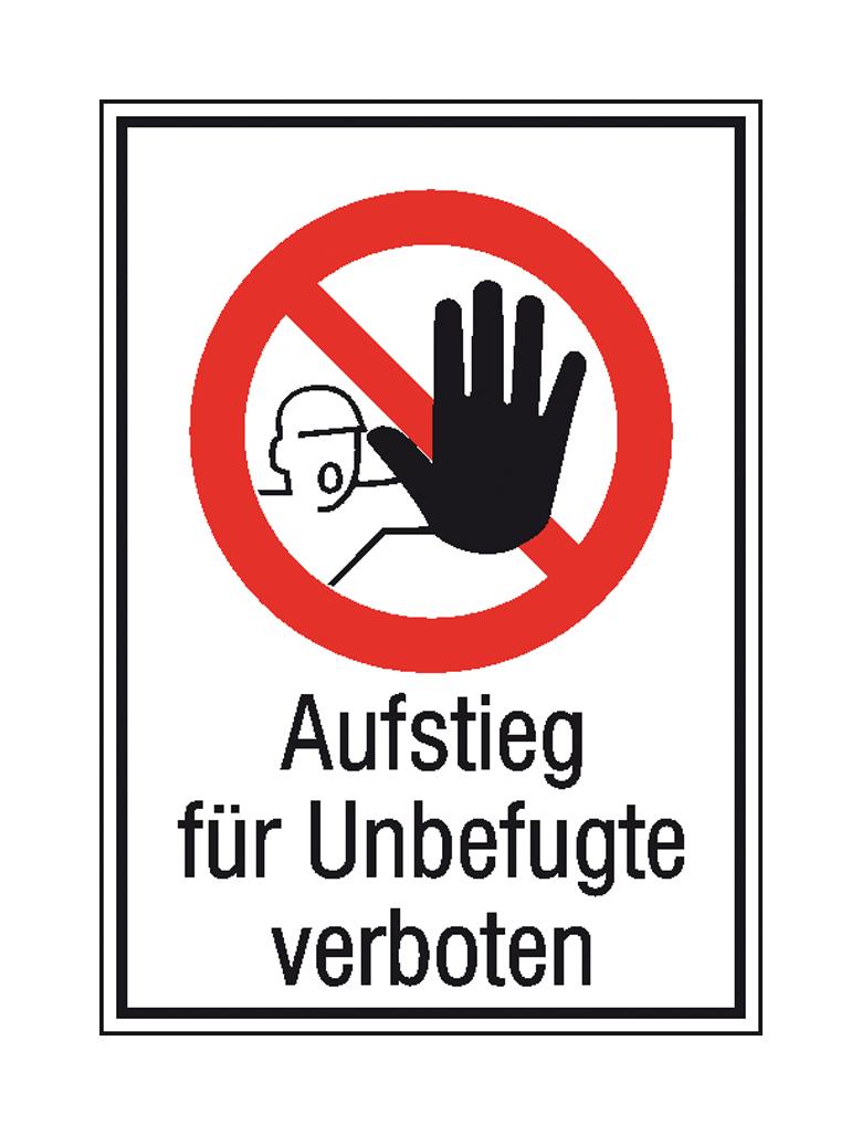 31-30-062-1-00-058-verbots-kombischild-aufstieg-fur-unbefugte-verboten-111144-a3a2a4 Verbots-Kombischild - Aufstieg für Unbefugte verboten