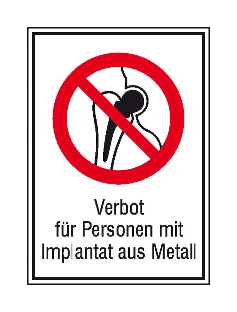 Verbots-Kombischild - Verbot für Personen mit Implantaten aus Metall