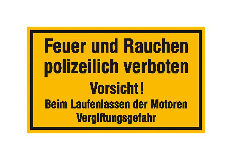 Hinweisschild für Tankanlagen und Garagen - Text: Feuer und Rauchen polizeilich ...