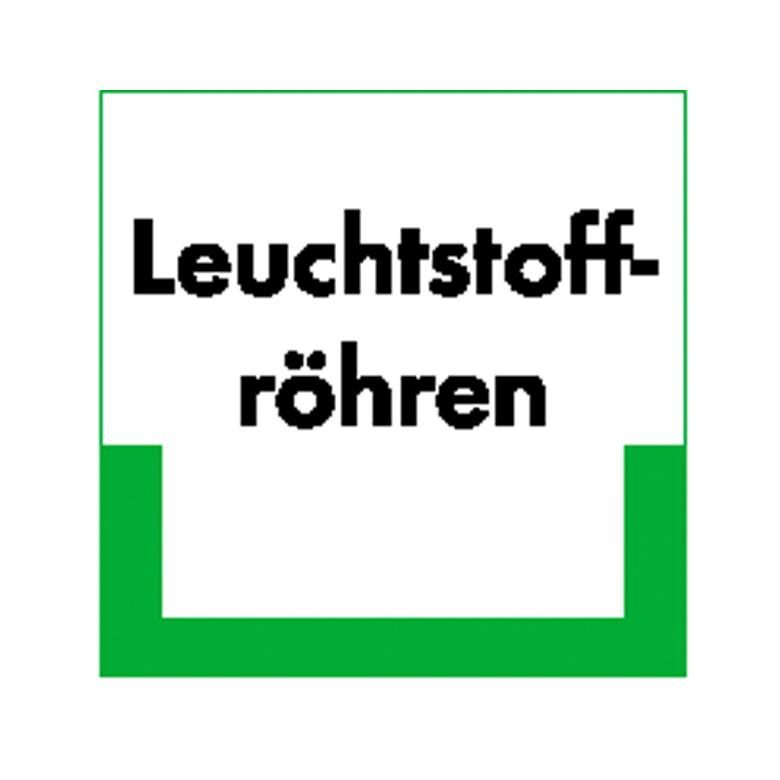 Abfallkennzeichnung - Textschild - Leuchtstoffröhren