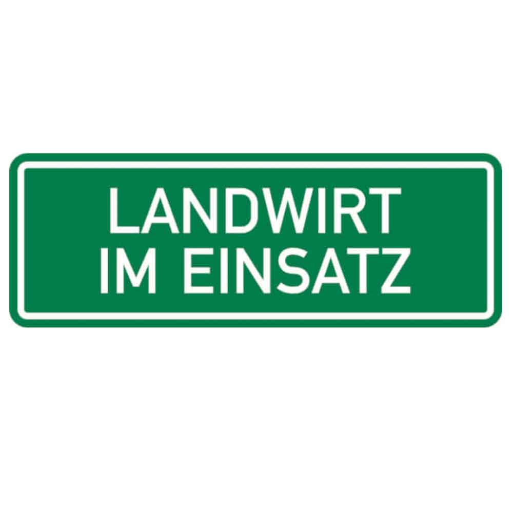 Hinweisschild für Fahrzeuge - Text: Landwirt im Einsatz