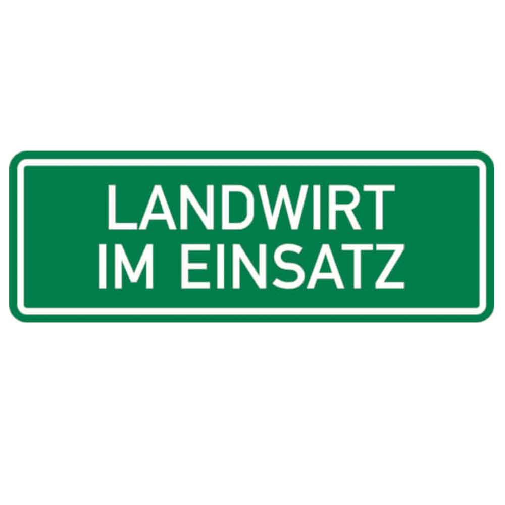 Hinweisschild für Fahrzeuge - Text: Landwirt im Einsatz Hinweisschild für Fahrzeuge - Text: Landwirt im Einsatz