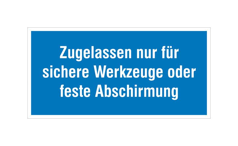 35-29-901-0-10-058-hinweisschild-betriebskennzeichnung-zugelassen-nur-fur-sichere-werkzeuge-oder-feste-210739-919192 Hinweisschild - Betriebskennzeichnung - Zugelassen nur für sichere Werkzeuge oder ...