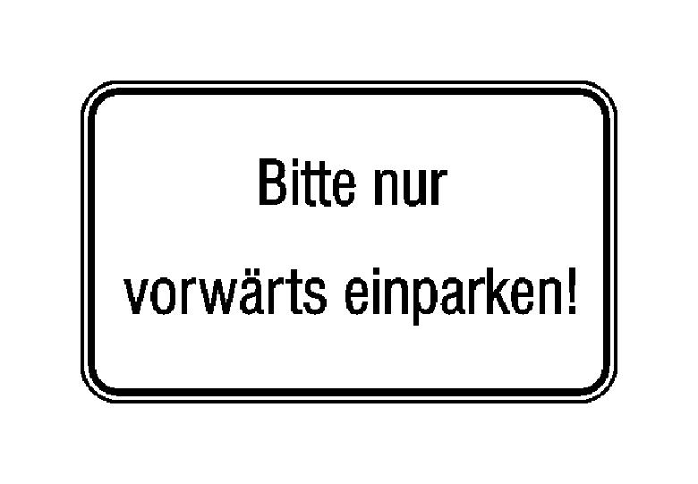 Hinweisschild für Tankanlagen und Garagen - Bitte nur vorwärts einparken!