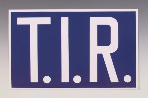 Hinweisschild - Kraftfahrzeuge - T.I.R.-Schild - starr - mit Trennpunkten - 2 Materialien