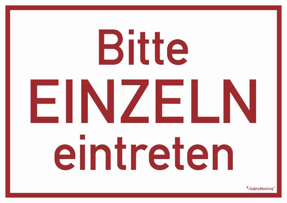 Türmarkierung - Wartebereich - Hinweisschild Bitte EINZELN eintreten!