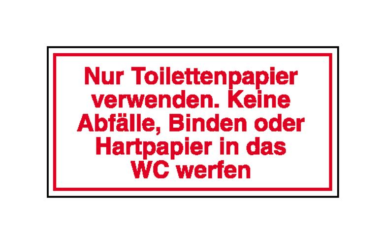 39-25-316-0-00-058-hinweisschild-gewerbe-und-privat-nur-toilettenpapier-verwenden-keine-abfalle-215333-11be18 Hinweisschild - Gewerbe und Privat - Text: Nur Toilettenpapier verwenden. Keine Abfälle, ...